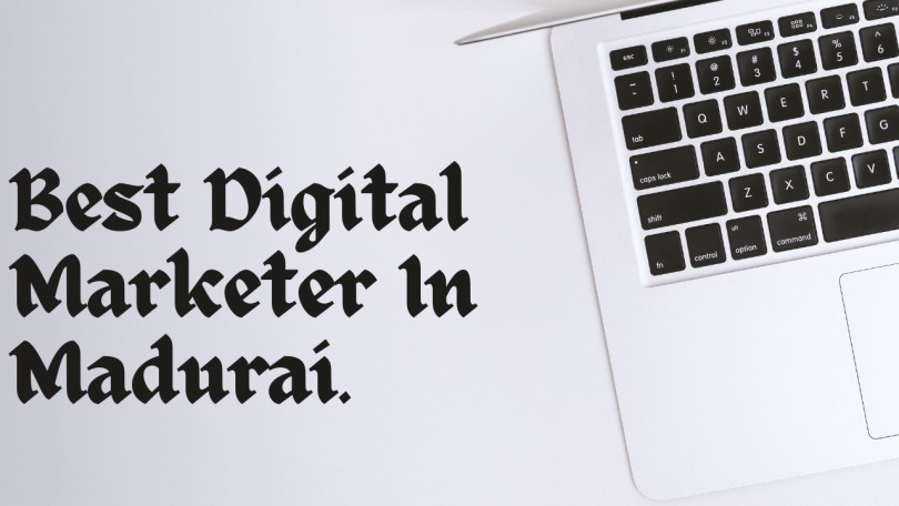 Top 10 Best Digital Marketer In Madurai